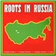 Various - Roots In Russia 2